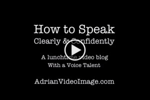 Speaking Clearly and Confidently on Camera - Tips from a Voice Talent
